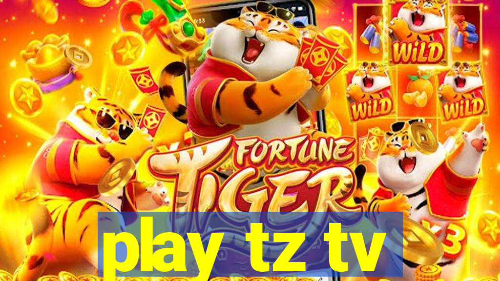 play tz tv